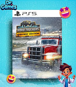 ALASKAN ROAD TRUCKERS: HIGHWAY EDITION (EDIÇÃO PADRÃO) - PS5 MÍDIA DIGITAL