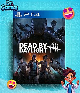DEAD BY DAYLIGHT (EDIÇÃO PADRÃO) - PS4 MÍDIA DIGITAL